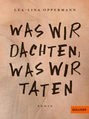 cover image of Was wir dachten, was wir taten